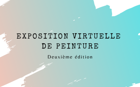 Exposition virtuelle de peinture - Deuxième édition